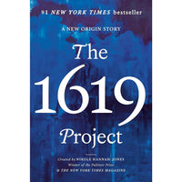 1619 Project: A New Origin Story (paperback)