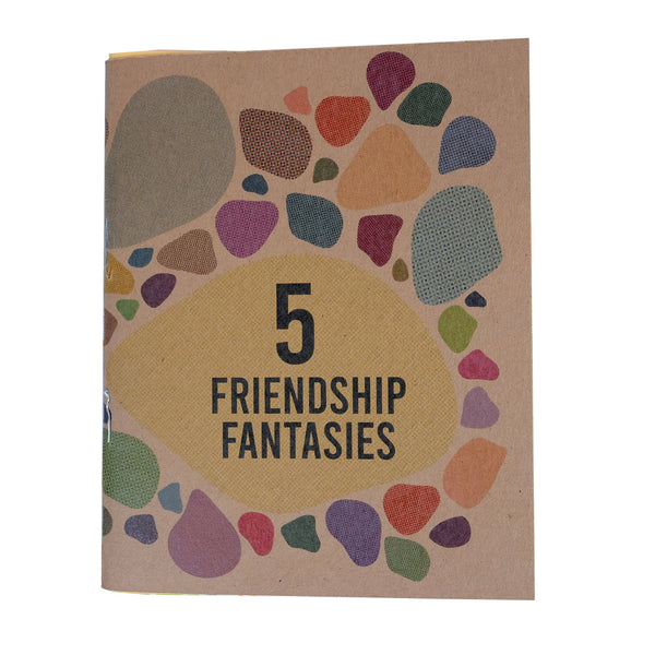 5 Friendship Fantasies