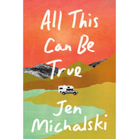 All This Can Be True