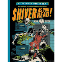 The Atlas Comics Library No. 6: Shiver As You Read