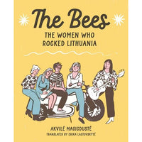 The Bees: The Women Who Rocked Lithuania