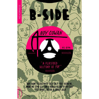 B-Side: A Flipsided History of Pop