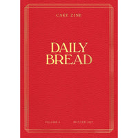 Cake Zine Volume 6: Our Daily Bread