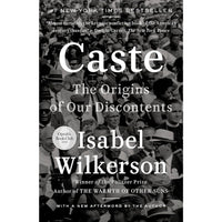 Caste: The Origins of Our Discontents