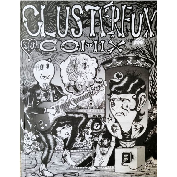 Clusterfux Comix #6