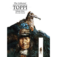 Collected Toppi Volume 9: The Old World