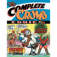 Complete Crumb Comics Volume 10: Crumb Advocates Violent Overthrow!