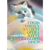 COVID Vortex Anxiety Opera Kitty Kaleidoscope Disco