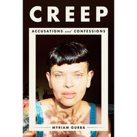 Creep: Accusations and Confessions