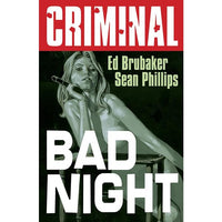 Criminal Volume 4: Bad Night