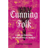 Cunning Folk: Life in the Era of Practical Magic