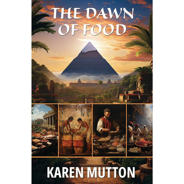The Dawn of Food 