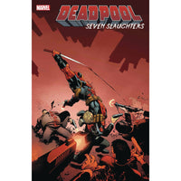 Deadpool: The Seven Slaughters #1