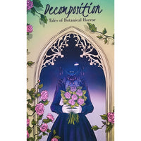 Decomposition: Tales Of Botanical Horror