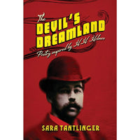 The Devil's Dreamland: Poetry Inspired by H.H. Holmes
