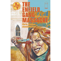 The Enfield Gang Massacre #3