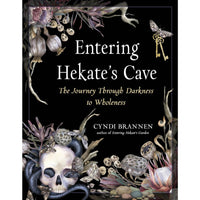 Entering Hekate's Cave: The Journey Through Darkness to Wholeness