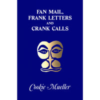 Fan Mail, Frank Letters And Crank Calls