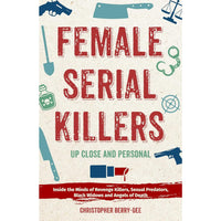 Female Serial Killers (new ed)