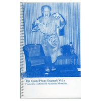 The Found Photo Quarterly Vol. 1