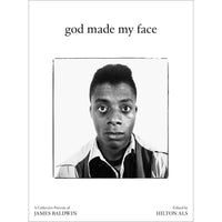 God Made My Face: A Collective Portrait of James Baldwin