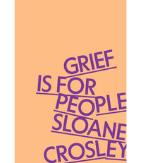Grief Is for People