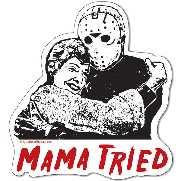 Mama Tried Sticker