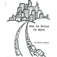 How to Drive to Work