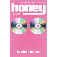 Honey: A Novel
