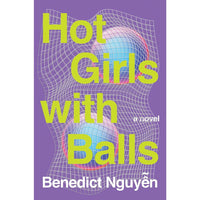 Hot Girls with Balls: A Novel