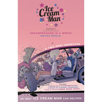 Ice Cream Man: Decompression In A Wreck