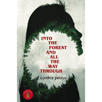 Into the Forest and All the Way Through