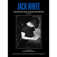 Jack White: Complete Lyrics and Selected Writing