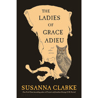 Ladies of Grace Adieu and Other Stories