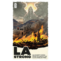 LA Strong: A Charity Comic For The Victims Of The Los Angeles Fires