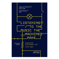 Listening to the Music the Machines Make (paperback)