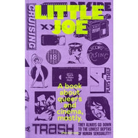 Little Joe: A Book About Queers and Cinema Mostly