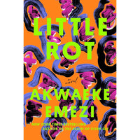 Little Rot: A Novel