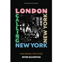 London Calling New York New York: Two Songs, Two Cities