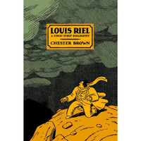Louis Riel: A Comic Strip Biography