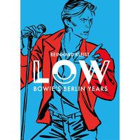Book cover of 'LOW: Bowie's Berlin Years' with a stylized illustration of a person in a red jacket against a blue background.