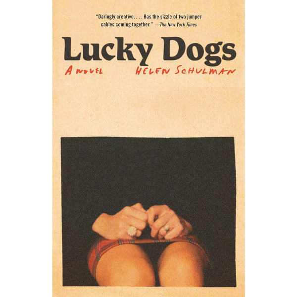 Lucky Dogs: A Novel 