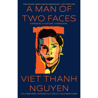 A Man of Two Faces: A Memoir, A History, A Memorial