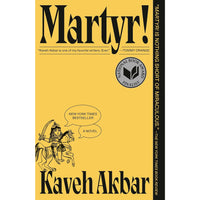 Martyr!: A Novel (paperback)