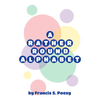A Rather Round Alphabet