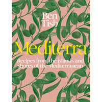 Mediterra: Recipes from the Islands and Shores of the Mediterranean