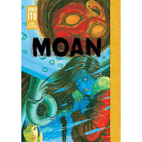 Moan: Junji Ito Story Collection