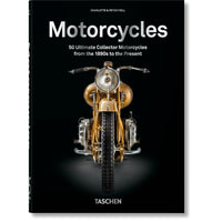Motorcycles: 50 Ultimate Collector Motorcycles from the 1890s to the Present