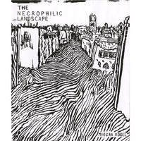 The Necrophilic Landscape