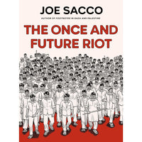The Once and Future Riot